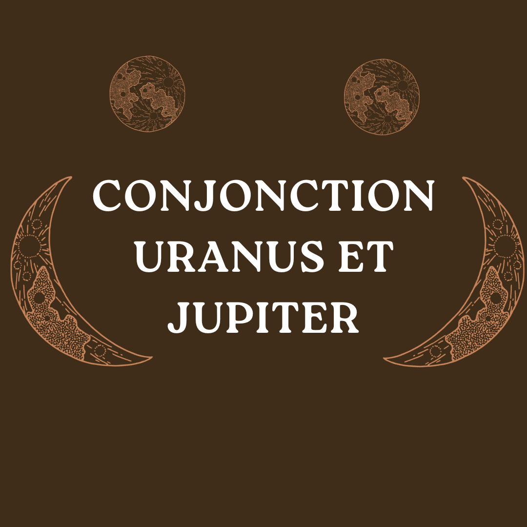 Jupiter et Uranus Conjoint en Taureau pour les 12 prochaines années
